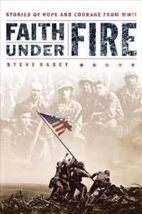 Faith Under Fire