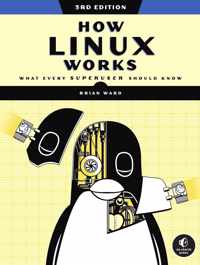 How Linux Works, 3rd Edition