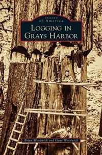 Logging in Grays Harbor