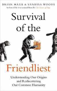 Survival of the Friendliest