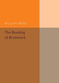 The Bonding of Brickwork