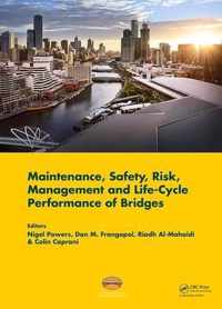 Maintenance, Safety, Risk, Management and Life-Cycle Performance of Bridges