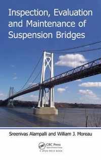 Inspection, Evaluation and Maintenance of Suspension Bridges