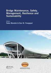 Bridge Maintenance, Safety, Management, Resilience and Sustainability