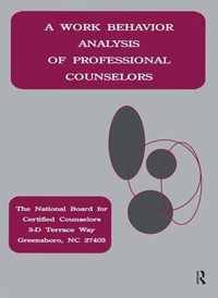 A Work Behavior Analysis Of Professional Counselors