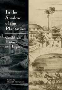 In The Shadow of the Plantation