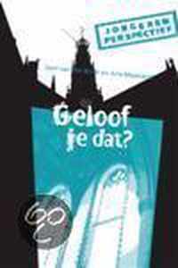 Geloof Je Dat