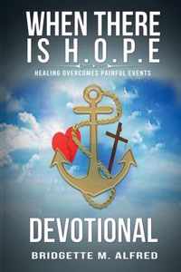 When There is H.O.P.E Devotional