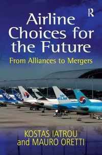 Airline Choices for the Future