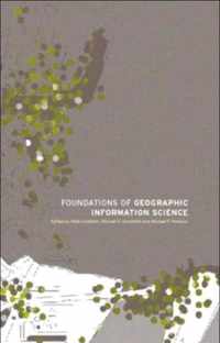 Foundations of Geographic Information Science