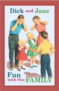 Dick and Jane Fun with Our Family