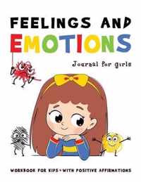 FEELINGS and EMOTIONS Journal for Girls Workbook for Kids with Positive Affirmations
