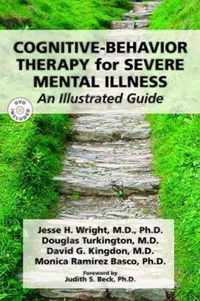 Cognitive-Behavior Therapy for Severe Mental Illness