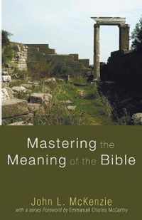 Mastering the Meaning of the Bible