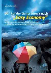 Der Ruf der Generation Y nach Easy Economy