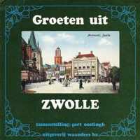 Groeten uit zwolle