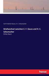 Briefwechsel zwischen C. F. Gauss und H. C. Schumacher