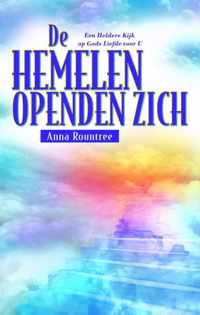 De hemelen openden zich