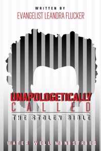 Unapologetically Called