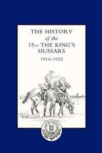 History of the 15th the King's Hussars 1914-1922