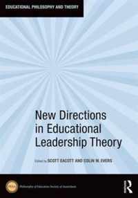 New Directions in Educational Leadership Theory