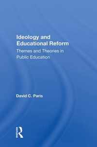 Ideology And Educational Reform