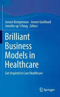 Brilliant Business Models in Healthcare