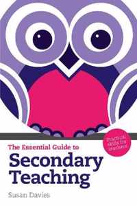 Essential Guide To Secondary Teaching