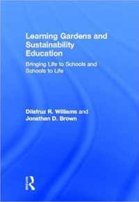 Learning Gardens and Sustainability Education