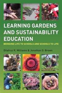 Learning Gardens and Sustainability Education