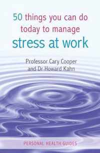 50 Thing Can Do Today Manage Stress Work