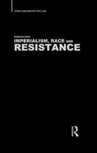 Imperialism, Race and Resistance