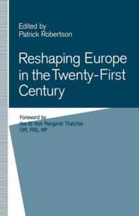 Reshaping Europe in the Twenty-First Century