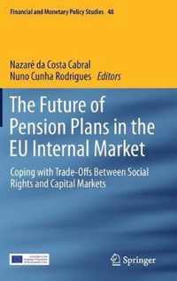 The Future of Pension Plans in the EU Internal Market