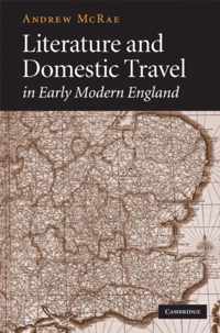 Literature and Domestic Travel in Early Modern England