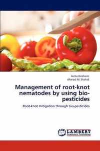 Management of Root-Knot Nematodes by Using Bio-Pesticides