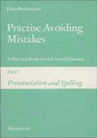 Practise Avoiding Mistakes 1. Pronunciation and Spelling