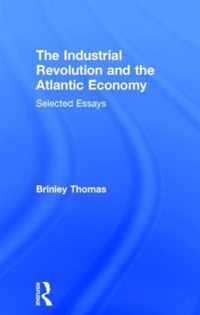 The Industrial Revolution and the Atlantic Economy