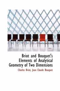 Briot and Bouquet's Elements of Analytical Geometry of Two Dimensions