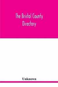 The Bristol County directory