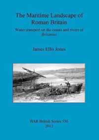 The Maritime Landscape of Roman Britain