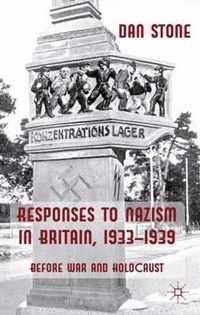 Responses To Nazism In Britain, 1933-1939