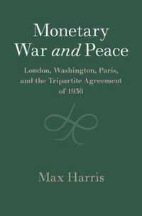 Monetary War and Peace