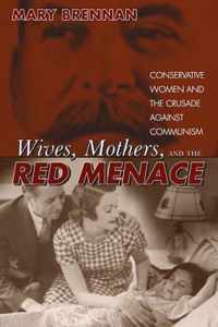 Wives, Mothers, and the Red Menace