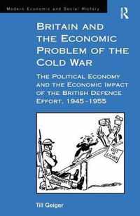 Britain and the Economic Problem of the Cold War