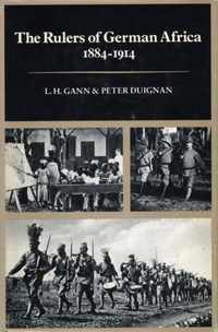 The Rulers Of German Africa, 1884-1914