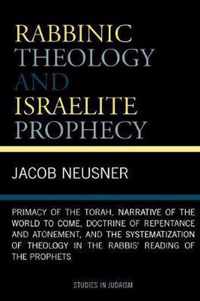 Rabbinic Theology and Israelite Prophecy