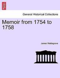 Memoir from 1754 to 1758