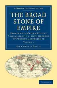 The Broad Stone of Empire