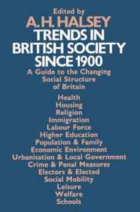 Trends in British Society since 1900